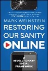 Mark Weinstein, Weinstein Mark - Restoring Our Sanity Online