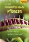 Frank Rudolf - Fleischfressende Pflanzen