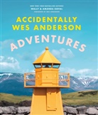 Amanda Koval, Wally Koval - Accidenatlly Wes Anderson: Adventures
