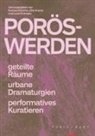 Barbara Büscher, Elke Krasny, Lucie Ortmann - Porös-Werden