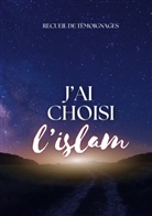 Wellcom Muslims - J'ai choisi l'islam