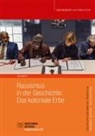 Eva Wolff - Rassismus in der Geschichte: Das koloniale Erbe