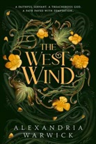 Alexandria Warwick - The West Wind
