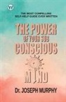 Joseph Murphy - The Power of your Subconscious Mind