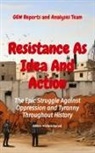 Gew Reports and Analyses Team, Hichem Karoui - Resistance As Idea And Action