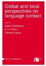 Katrin Pfadenhauer, Sofia Rüdiger, Valentina Serreli - Global and local perspectives on language contact