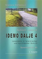 Snezana Stefanovic - Serbisch: Lesebuch "Idemo dalje 4", Sprachstufe A2-B1