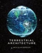 Jack Oliva-Rendler - Terrestrial Architecture