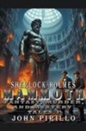 John Pirillo - Sherlock Holmes, Mammoth Fantasy, Murder, and Mystery Tales 1