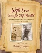 Robert Larsen, Steven Larsen - With Love, From the 38th Parallel