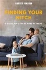Harvey Johnson - Finding Your Nitch