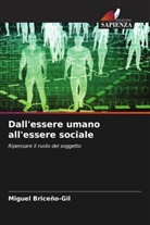 Miguel Briceño-Gil - Dall'essere umano all'essere sociale