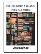 John Edward - ENGLISH BOOKS ANALYSIS FORM 3&4