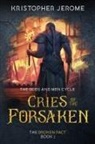 Kristopher Jerome - Cries of the Forsaken
