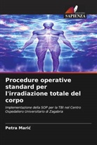 Petra Mari¿, Petra Maric - Procedure operative standard per l'irradiazione totale del corpo