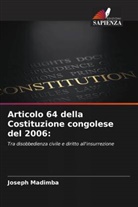 Joseph Madimba - Articolo 64 della Costituzione congolese del 2006: