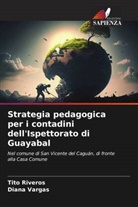 Tito Riveros, Diana Vargas - Strategia pedagogica per i contadini dell'Ispettorato di Guayabal