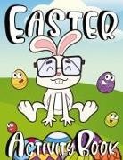 Zazuleac World, Eleanor Anna Zazuleac, Elizabeth Victoria Zazuleac - Easter Activity Book For Kids