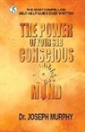 Joseph Murphy - The Power of your Subconscious Mind