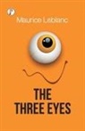 Maurice Leblanc - The Three Eyes