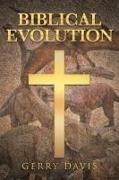 Gerry Davis - Biblical Evolution