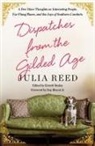 Julia Reed, Everett Bexley - Dispatches from the Gilded Age