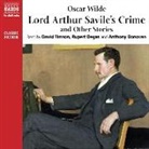 Oscar Wilde, Rupert Degas, Anthony Donovan, David Timson - Lord Arthur Savile's Crime and Other Stories (Audio book)