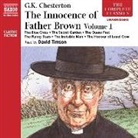 G K Chesterton, David Timson - The Innocence of Father Brown - Volume 1 (Hörbuch)