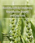Karel Dolezal, Shubhpriya Gupta, Johannes Van Staden, Johannes van Staden - Biostimulants for Improving Reproductive Growth and Crop Yield