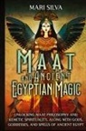 Mari Silva - Maat and Ancient Egyptian Magic