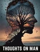 William Godwin - Thoughts on Man