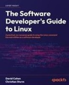 David Cohen, Christian Sturm - The Software Developer's Guide to Linux
