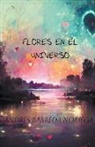 Andrés Barreda - Flores en el universo