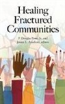 Jessica L. Anschutz, F Douglas Powe - Healing Fractured Communities