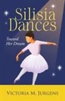 Victoria M. Jurgens - Silisia Dances