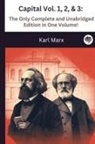 Karl Marx - Capital Vol. 1, 2, & 3