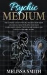 Melissa Smith - Psychic Medium