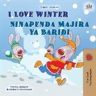 Shelley Admont, Kidkiddos Books - I Love Winter (English Swahili Bilingual Children's Book)