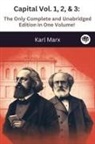 Karl Marx - Capital Vol. 1, 2, & 3