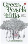 V. Sundararaju - Green Pearls of India