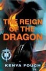 Kenya Fouch - The Reign of the Dragon