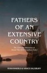 Ryan Rindels, Vance Salisbury - Fathers of an Extensive Country