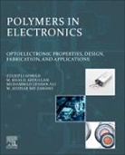 M Khalil Abdullah, Zulkifli Ahmad, Muhammad Zeshan Ali, M. Khalil Abdullah, Mohamad Adzhar Md Zawawi, Muhammad Zeshan Ali... - Polymers in Electronics