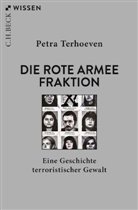 Petra Terhoeven - Die Rote Armee Fraktion