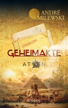 André Milewski - Geheimakte Aton