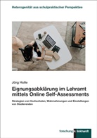 Jörg Holle - Eignungsabklärung im Lehramt mittels Online Self-Assessments