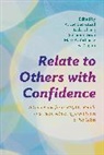 A Lee Beckstead, A. Lee Beckstead, Jacks Cheng, Sulaimon Giwa, Mark A. Yarhouse, Yarhouse Mark A.... - Relate to Others With Confidence