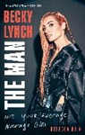 Rebecca Quin - Becky Lynch: The Man