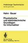 F.L. Bauer, W. Hahn - Physikalische und elektrotechnische Grundlagen für Informatiker