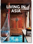 Sunil Sethi, Reto Guntli, Angelika Taschen - Living in Asia. 40th Ed.
